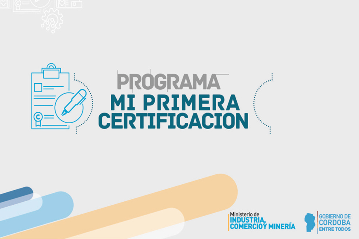 Se puso en marcha el programa Mi Primera Certificación